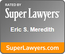 Eric S. Meredith - Rated by Super Lawyers